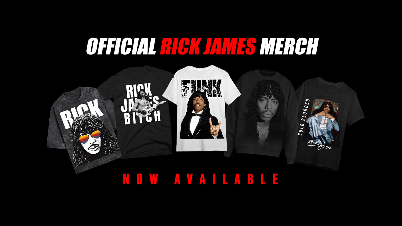 Rick James Official Site and Merchandise – Rick James Merch